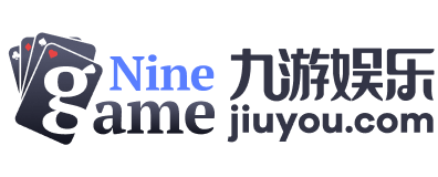 九游(中国)官方网站 - 九游游戏全平台娱乐中心 - NINE GAME